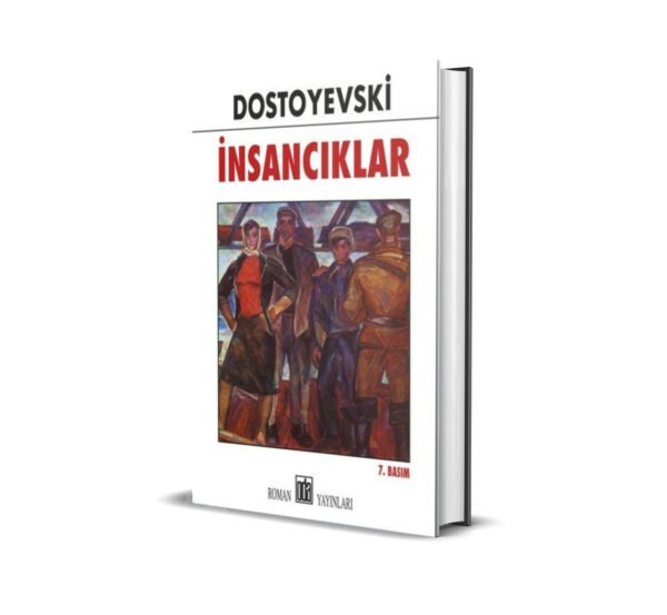 İNSANCIKLAR / FYODOR MİHAİLOVİÇ DOSTOYEVSKİ