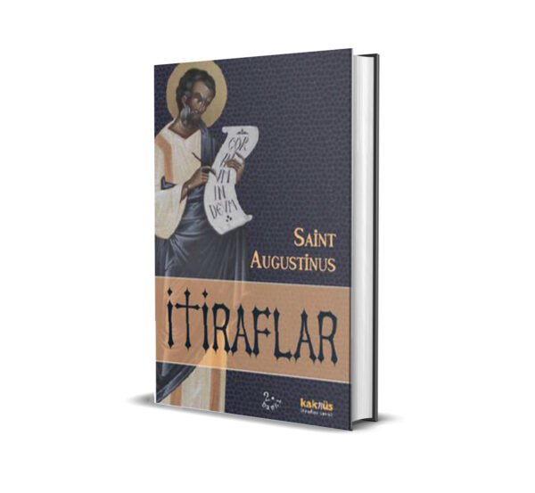 İTİRAFLAR / AUGUSTİNUS